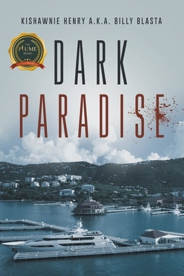 Dark Paradise by Henry a. K. a. Billy Blasta, Kishawnie
