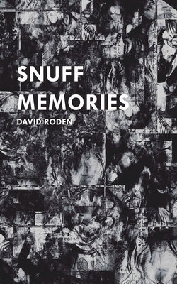 Snuff Memories by Roden, David