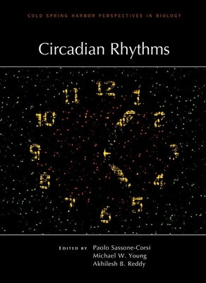 Circadian Rhythms by Sassone-Corsi, Paolo