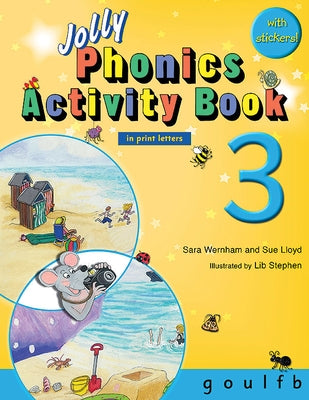 Jolly Phonics Activity Book 3: In Print Letters (American English Edition) by Wernham, Sara