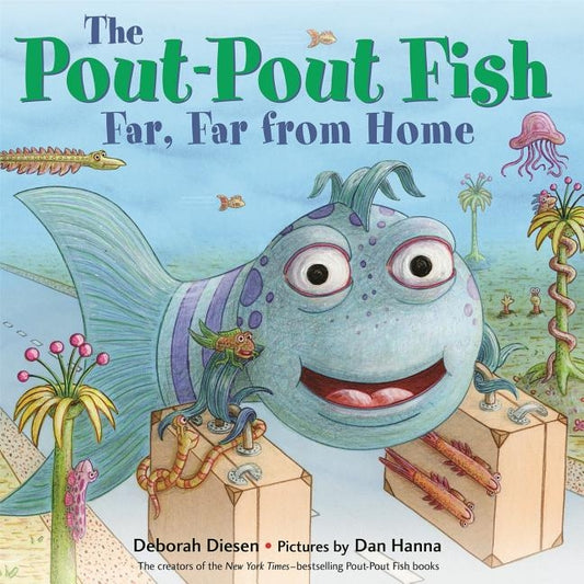 The Pout-Pout Fish, Far, Far from Home by Diesen, Deborah