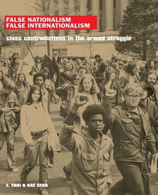 False Nationalism False Internationalism by Tani, E.