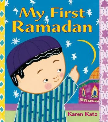 My First Ramadan by Katz, Karen
