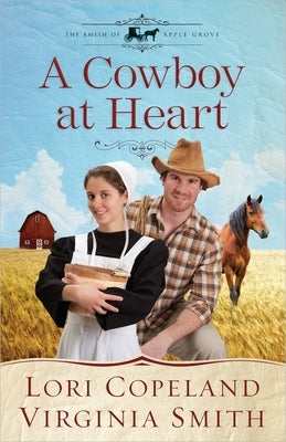 A Cowboy at Heart: Volume 3 by Copeland, Lori