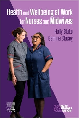 Health and Wellbeing at Work for Nurses and Midwives by Blake, Holly