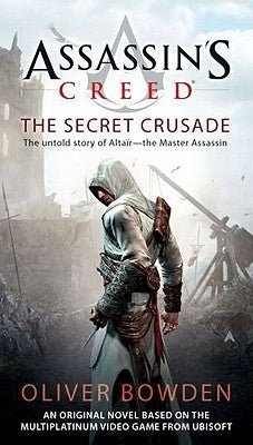 The Secret Crusade by Bowden, Oliver