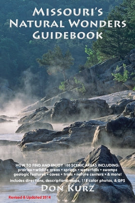 Missouri's Natural Wonders Guidebook by Kurz, Don