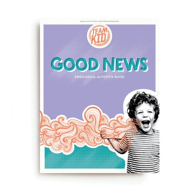 Preschool Teamkid Good News Activity Book by Lifeway Kids