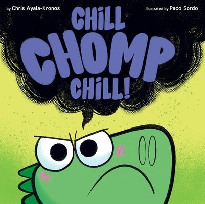 Chill, Chomp, Chill! by Ayala-Kronos, Chris