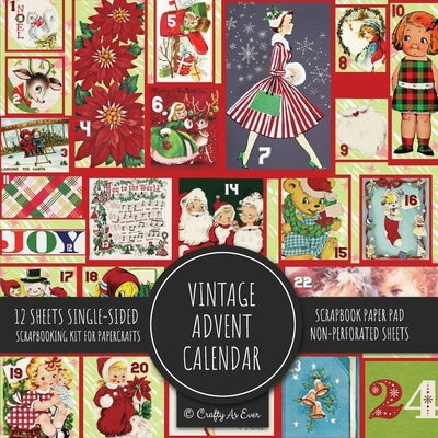Vintage Advent Calendar Scrapbook Paper Pad: Christmas Background 8x8 Decorative Paper Design Scrapbooking Kit for Cardmaking, DIY Crafts, Creative Pr by Crafty as Ever