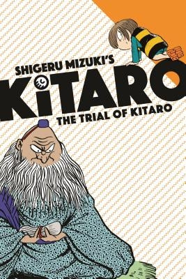 The Trial of Kitaro by Mizuki, Shigeru