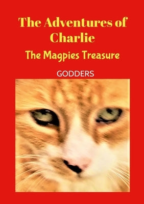 The Adventures of Charlie: Mr Magpie by Godders