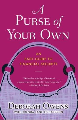 A Purse of Your Own: An Easy Guide to Financial Security by Owens, Deborah