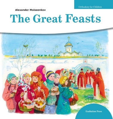 Great Feasts by Moiseenkov, Alexander