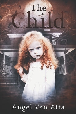 The Child by Larson, Heather Ann