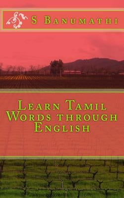Learn Tamil Words through English by Murali, V.
