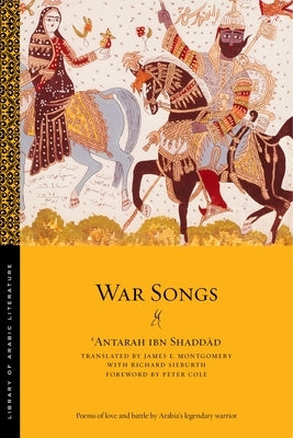 War Songs by Shadd&#257;d, &#703;antarah Ibn