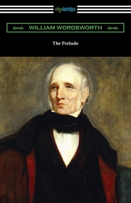 The Prelude by Wordsworth, William