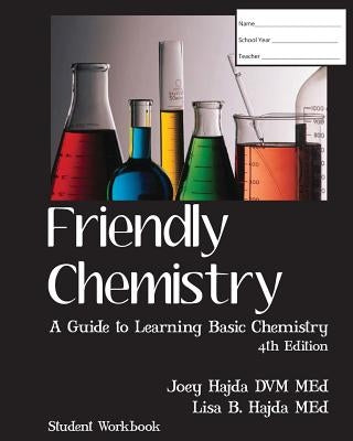 Friendly Chemistry Student Workbook by Hajda, Lisa B.