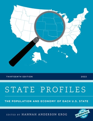 State Profiles 2022: The Population and Economy of Each U.S. State by Anderson Krog, Hannah