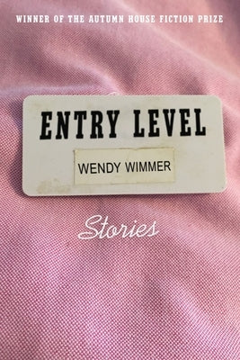 Entry Level by Wimmer, Wendy