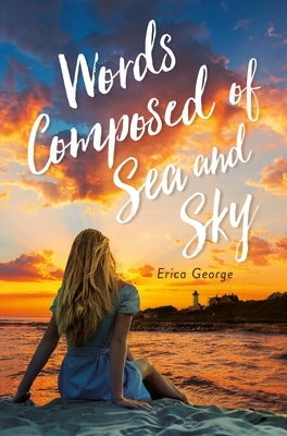 Words Composed of Sea and Sky by George, Erica