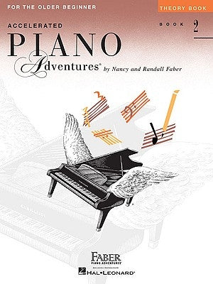 Accelerated Piano Adventures, Book 2, Theory Book: For the Older Beginner by Faber, Nancy