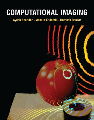 Computational Imaging by Bhandari, Ayush