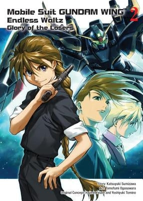 Mobile Suit Gundam Wing 2: Glory of the Losers by Sumizawa, Katsuyuki