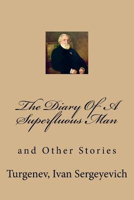 The Diary Of A Superfluous Man: and Other Stories by Garnett, Constance