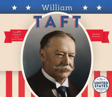 William Taft by Rumsch, Breann