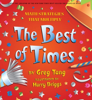 The Best of Times: Math Strategies That Multiply by Tang, Greg