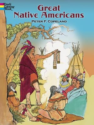 Great Native Americans Coloring Book by Copeland, Peter F.