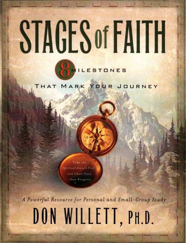 Stages of Faith: 8 Milestones That Mark Your Journey by Willett, Don