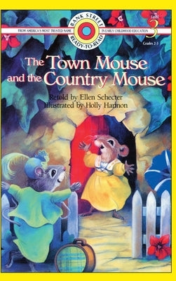 The Town Mouse and the Country Mouse: Level 3 by Schecter, Ellen