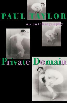 Private Domain: An Autobiography by Taylor, Paul