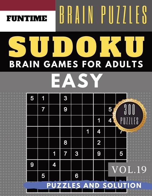 SUDOKU Easy: Jumbo 300 easy SUDOKU with answers Brain Puzzles Books for Beginners (sudoku book easy Vol.19) by Olsson, Jenna