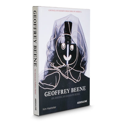 Geoffrey Beene: An American Fashion Rebel [With CD] by Hastreiter, Kim