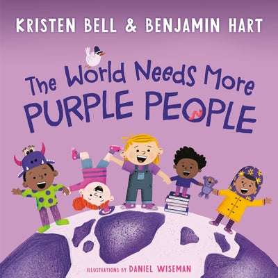 The World Needs More Purple People by Bell, Kristen