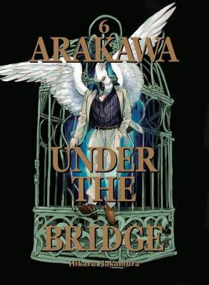 Arakawa Under the Bridge 6 by Nakamura, Hikaru