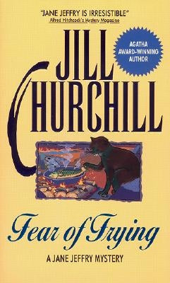 Fear of Frying by Churchill, Jill