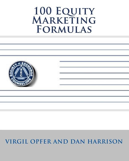 100 Equity Marketing Formulas by Harrison, Dan