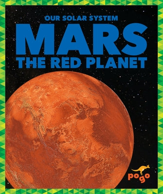Mars: The Red Planet by Schuh, Mari C.