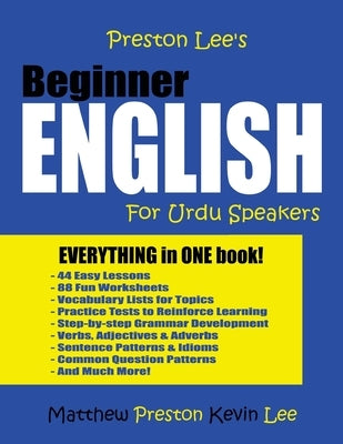 Preston Lee's Beginner English For Urdu Speakers by Lee, Kevin