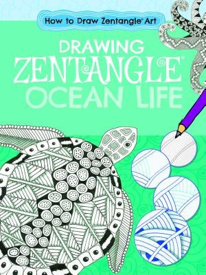 Drawing Zentangle(r) Ocean Life by Marbaix, Jane