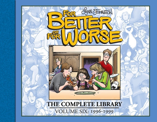 For Better or for Worse: The Complete Library, Vol. 6 by Johnston, Lynn