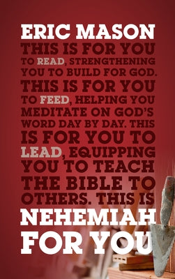 Nehemiah for You: Strength to Build for God by Mason, Eric