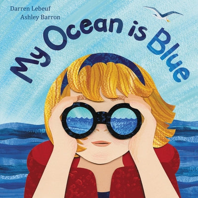My Ocean Is Blue by Lebeuf, Darren