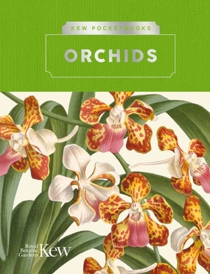 Kew Pocketbooks: Orchids by Fay, Michael F.