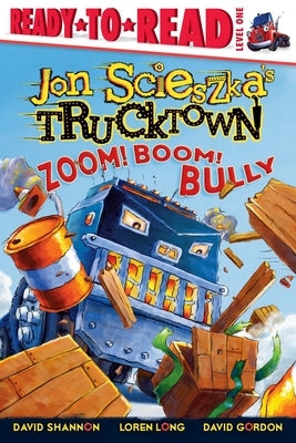 Zoom! Boom! Bully: Ready-To-Read Level 1 by Scieszka, Jon